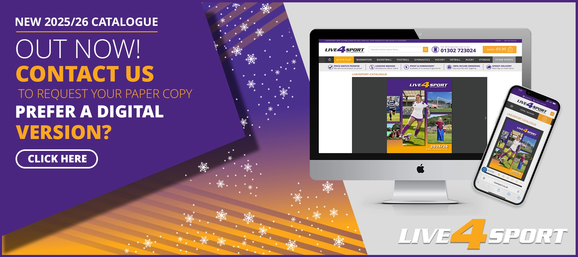 NEW 2025/26 Catalogue, contact us to request your paper copy or simply view online now.