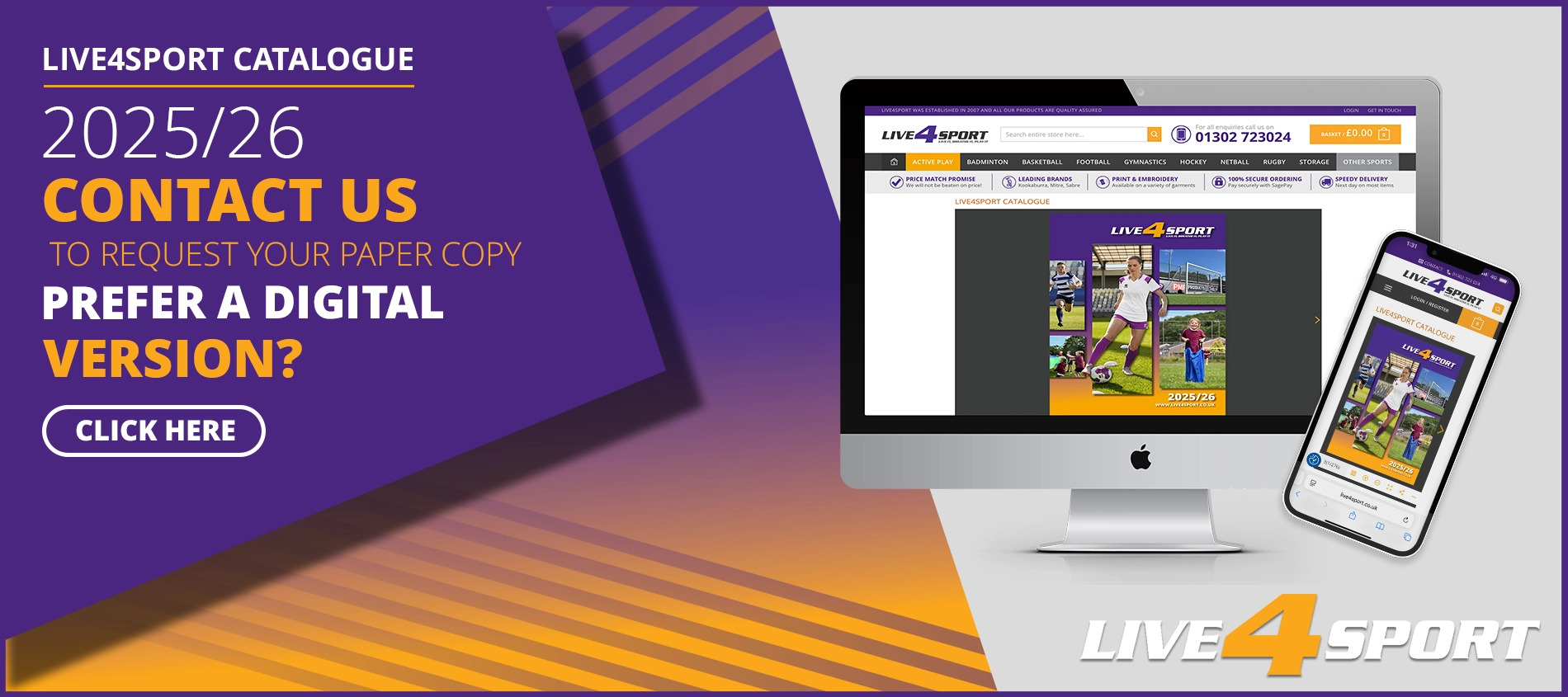 Live4Sport 2025/26 Catalogue, contact us to request a copy. Prefer a digital version click the banner.
