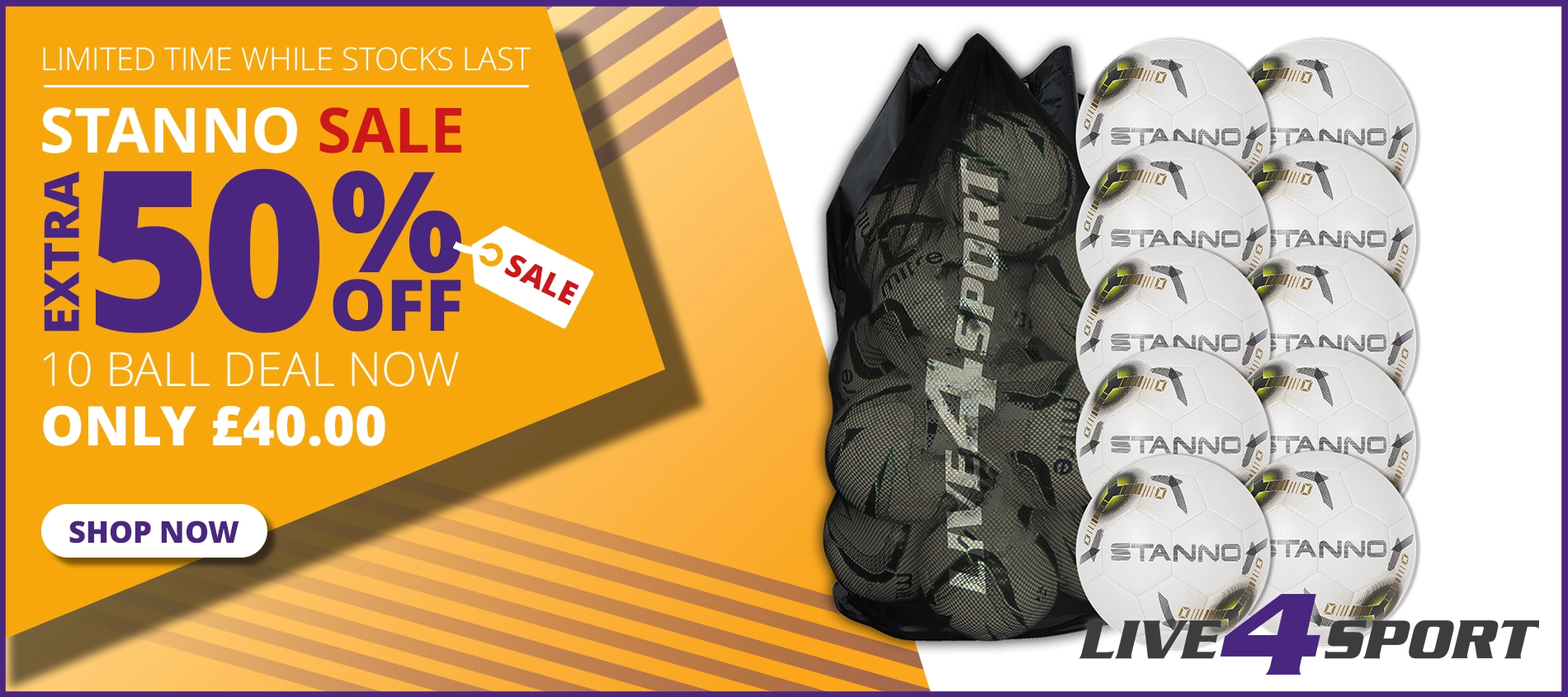 Limited time while stocks last, Stanno SALE extra 50% off 10 ball now only £40.00