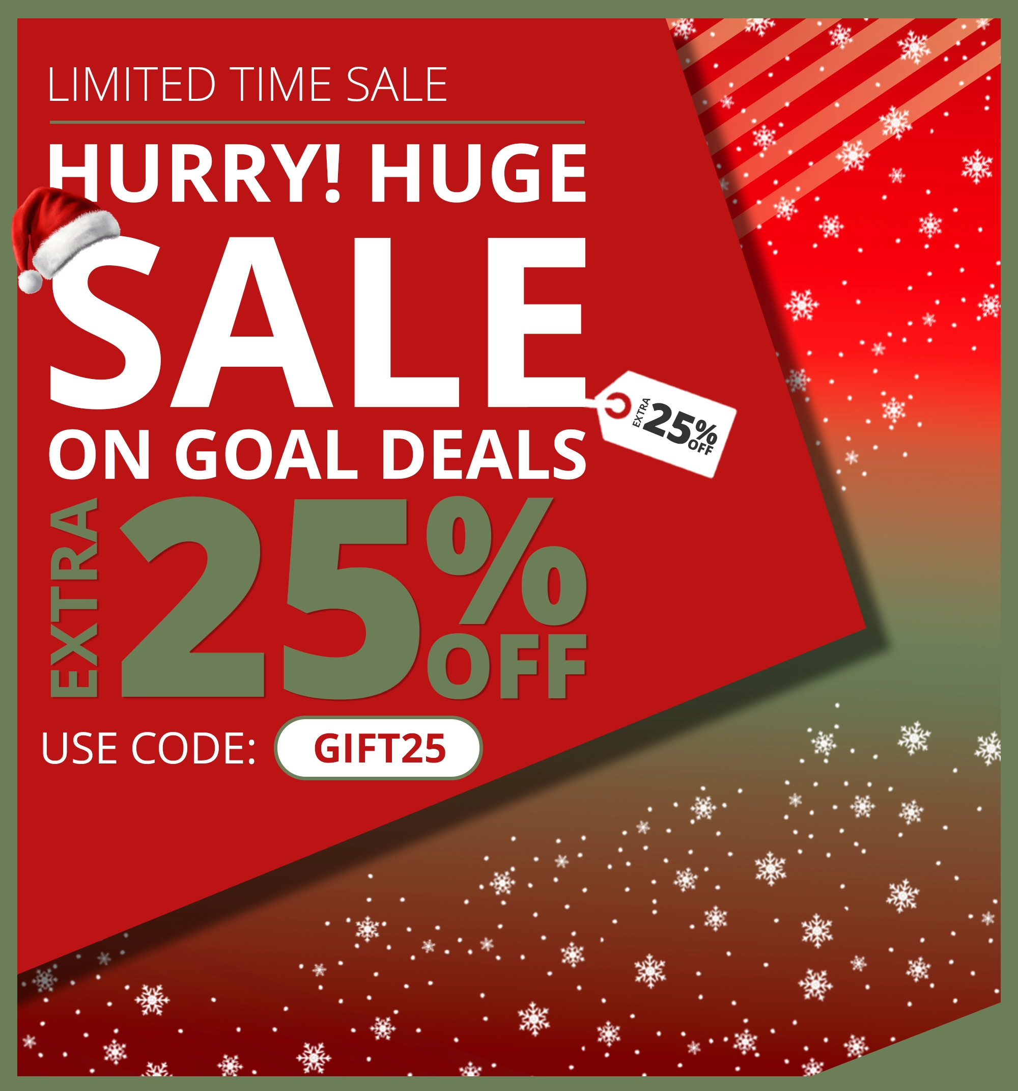 Huge sale on Goal Deals, extra 25% off now on live4sport. Hurry limited time sale. Use code: GIFT25
